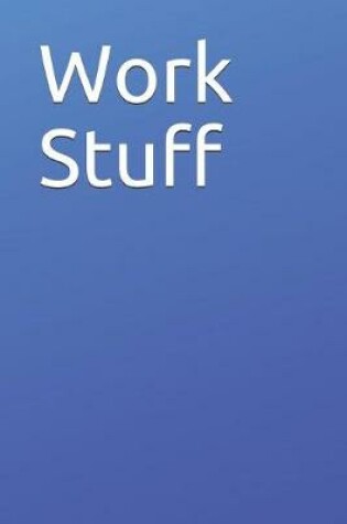 Cover of Work Stuff