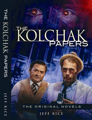 Book cover for The Kolchak Papers: The Original Novels