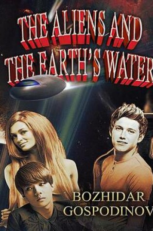 Cover of The Aliens and the Earth's Water