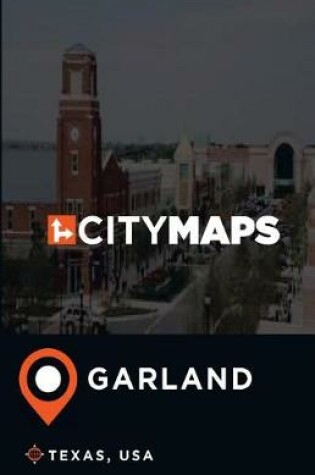 Cover of City Maps Garland Texas, USA