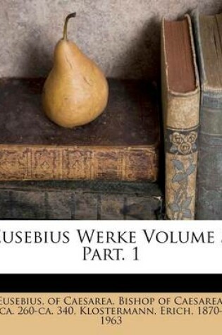 Cover of Eusebius Werke Volume 3 Part. 1