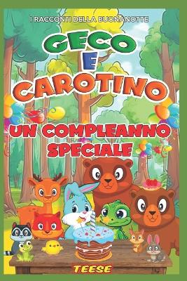 Book cover for Geco e Carotino un compleanno speciale