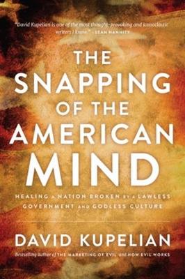 Book cover for The Snapping of the American Mind