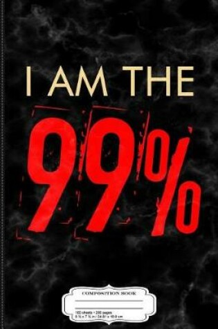 Cover of I Am the 99% Composition Notebook