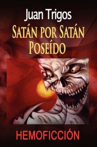 Cover of Satán por Satán poseído