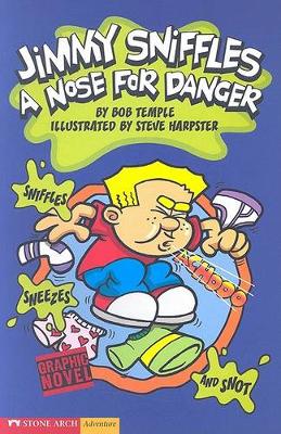 Book cover for A Nose for Danger: Jimmy Sniffles (Graphic Sparks)