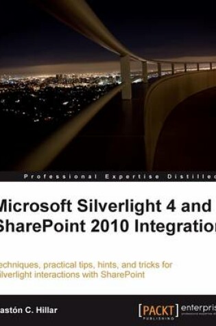 Cover of Microsoft Silverlight 4 and SharePoint 2010 Integration