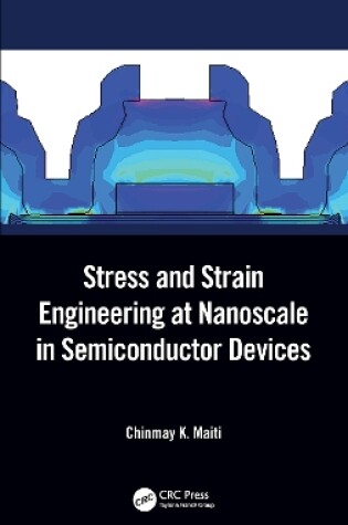 Cover of Stress and Strain Engineering at Nanoscale in Semiconductor Devices