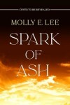 Book cover for Spark of Ash
