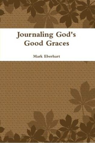 Cover of Journaling God's Good Graces