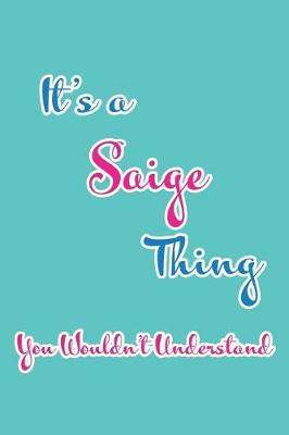 Book cover for It's a Saige Thing You Wouldn't Understand