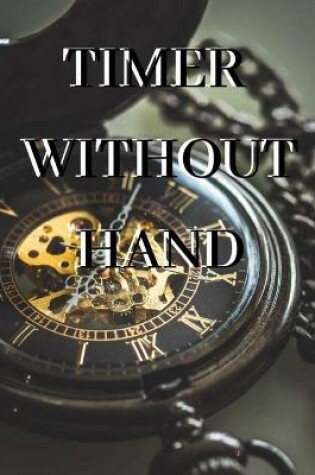 Cover of Timer Without Hands