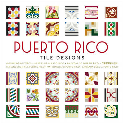 Cover of Puerto Rico Tile Designs