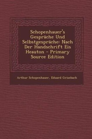 Cover of Schopenhauer's Gesprache Und Selbstgesprache