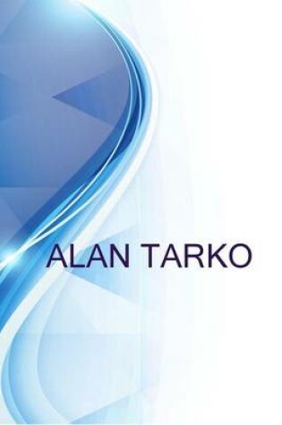 Cover of Alan Tarko, President - Century City Advisor Group at Ameriprise Financial Services, Inc.