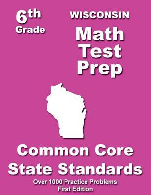 Book cover for Wisconsin 6th Grade Math Test Prep