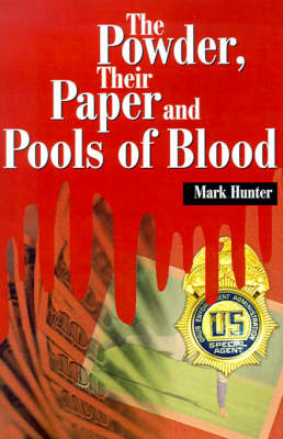 Book cover for The Powder, Their Paper and Pools of Blood