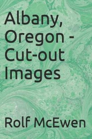 Cover of Albany, Oregon - Cut-Out Images