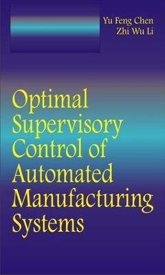 Book cover for Optimal Supervisory Control of Automated Manufacturing Systems