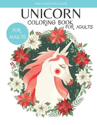 Book cover for Unicorn Coloring Book For Adults