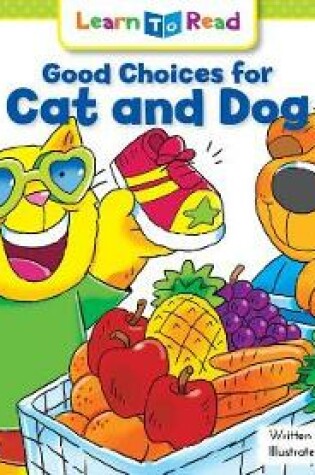 Cover of Good Choices for Cat & Dog