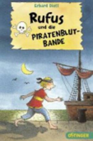 Cover of Rufus Und Die Piratenblut-Bande