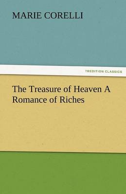 Book cover for The Treasure of Heaven a Romance of Riches