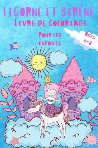 Cover of Livre de coloriage licorne et sirène pour les enfants de 4 à 8 ans