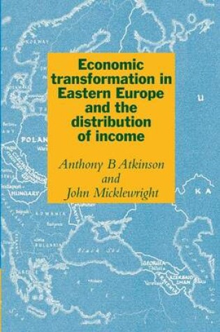 Cover of Economic Transformation in Eastern Europe and the Distribution of Income