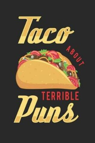 Cover of Taco About Terrible Puns