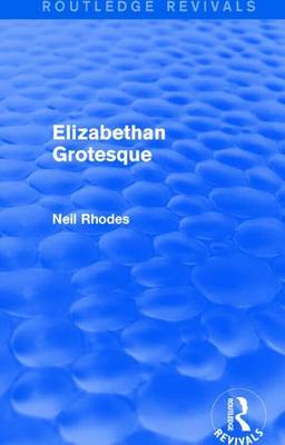 Book cover for Elizabethan Grotesque