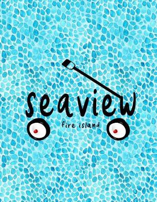 Book cover for Seaview Fire Island