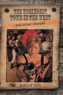 Book cover for The Wickedest Town in the West and Other Stories (Large Print Edition)