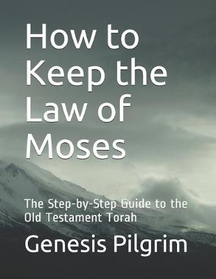 Book cover for How to Keep the Law of Moses