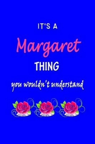 Cover of It's A Margaret Thing You Wouldn't Understand