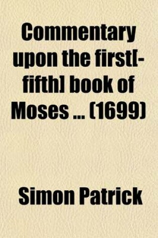 Cover of Commentary Upon the First[-Fifth] Book of Moses (Volume 4)