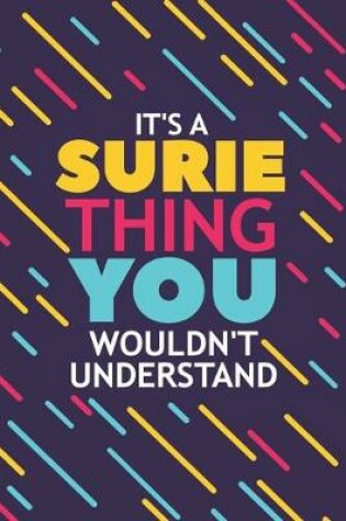 Cover of It's a Surie Thing You Wouldn't Understand