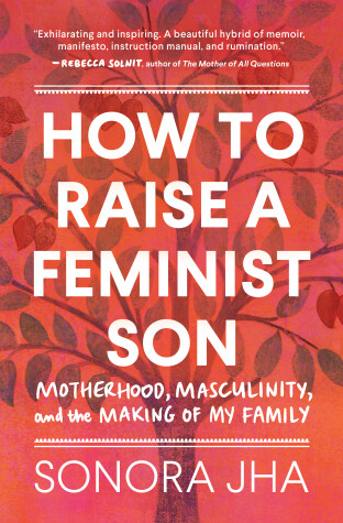 Book cover for How to Raise a Feminist Son