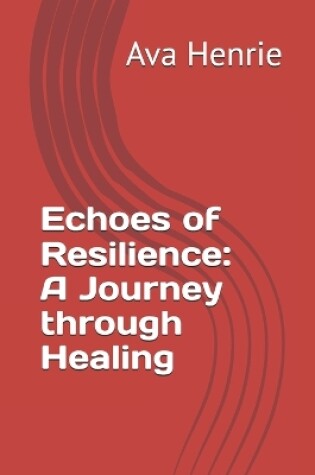 Cover of Echoes of Resilience