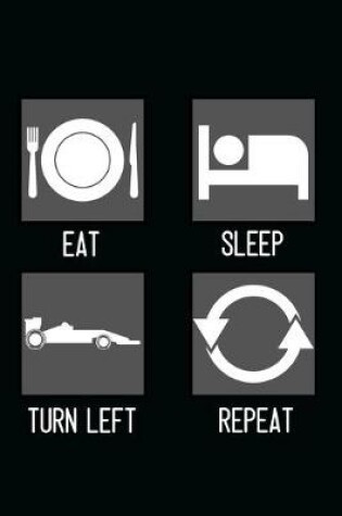 Cover of Eat, Sleep, Turn Left, Repeat