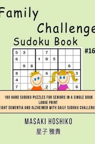 Cover of Family Challenge Sudoku Book #16