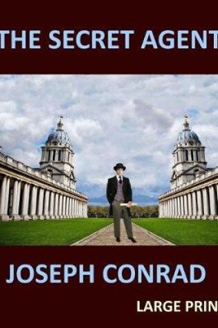 Cover of THE SECRET AGENT JOSEPH CONRAD Large Print