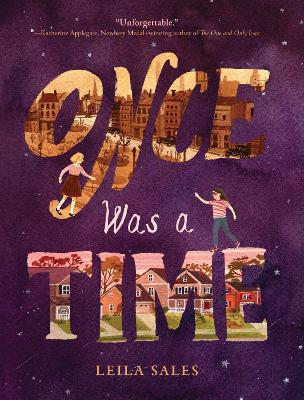 Once Was a Time by Leila Sales