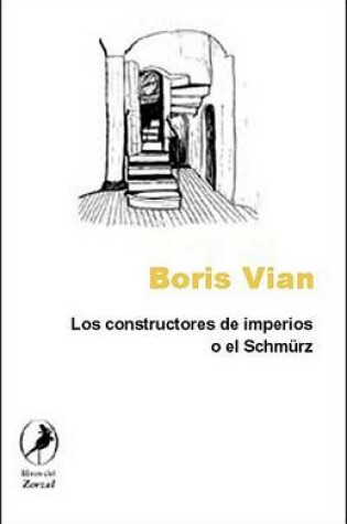 Cover of Los Constructores de Imperios O El Schmurz