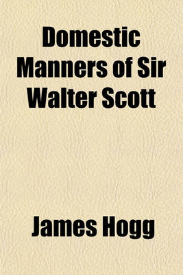 Book cover for Domestic Manners of Sir Walter Scott