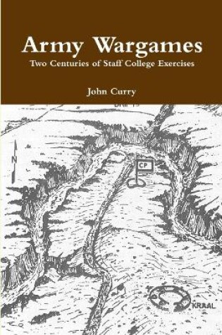 Cover of Army Wargames Two Centuries of Staff College Exercises