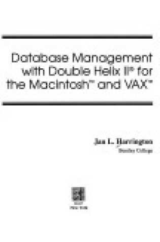 Cover of Data Base Management with Double Helix for the Macintosh and Vax
