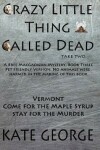 Book cover for Crazy Little Thing Called Dead Take Two