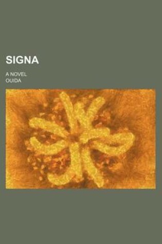 Cover of Signa; A Novel