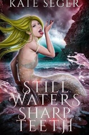 Cover of Still Waters Sharp Teeth